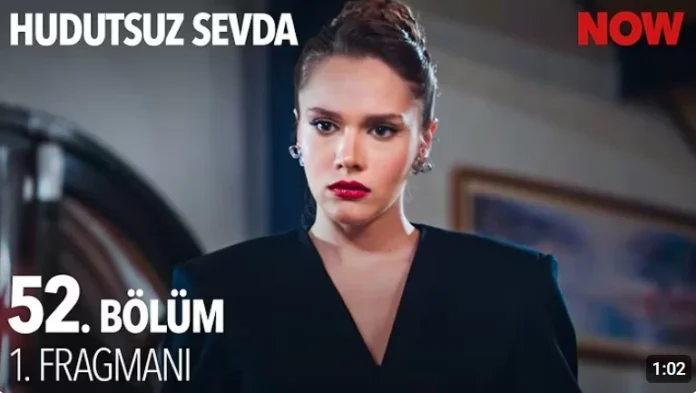 Borderless Sevda 52. Episode Trailer
