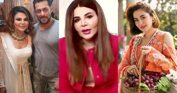 Rakhi Sawant to meet Haniya Aamir to meet Salman Khan

